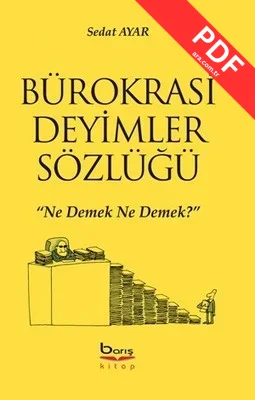 Bürokrasi Deyimler Sözlüğü PDF indir