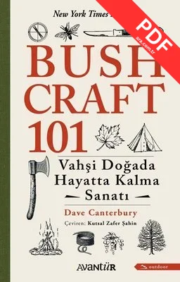 Bushcraft 101 - Vahşi Doğada Hayatta Kalma Sanatı PDF indir