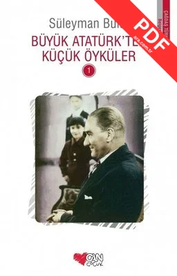 Büyük Atatürk'ten Küçük Öyküler 1 PDF indir