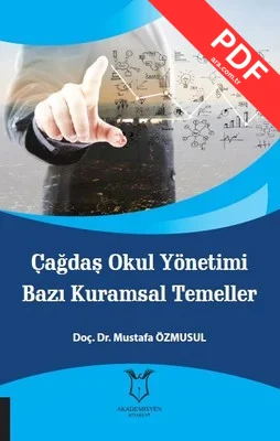 Çağdaş Okul Yönetimi Bazı Kurumsal Temeller