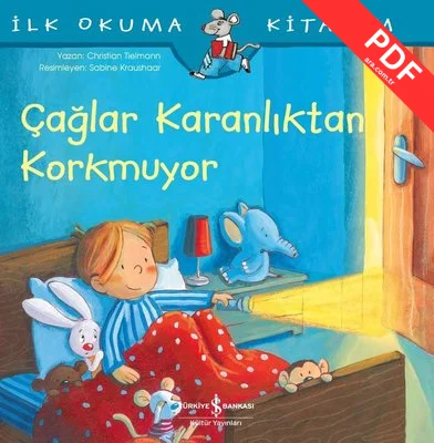 Çağlar Karanlıktan Korkmuyor-İlk Okuma Kitabım