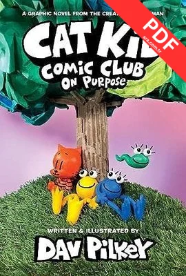 Cat Kid Comic Club 3: On Purpose: A Graphic Novel (Cat Kid Comic Club #3) PB