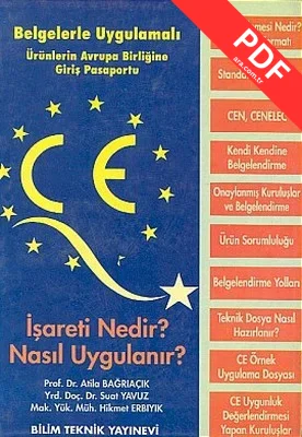 CE İşareti Nedir? Nasıl Uygulanır?Belgelerle-Uygulamalı Ürünlerin Avrupa Birliğine Giriş Pasaportu