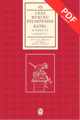 Ceza Hukuku Felsefesine Katkı - Radbruch Formülü