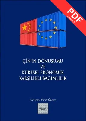 Çin'in Dönüşümü ve Küresel Ekonomik Karşılıklı Bağımlılık
