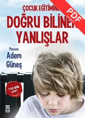 Çocuk Eğitiminde Doğru Bilinen Yanlışlar PDF indir