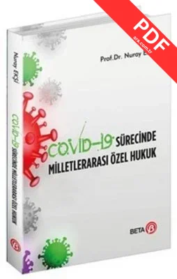 Covid - 19 Sürecinde Milletlerarası Özel Hukuk