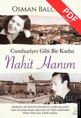 Cumhuriyet Gibi Bir Kadın: Nahit Hanım