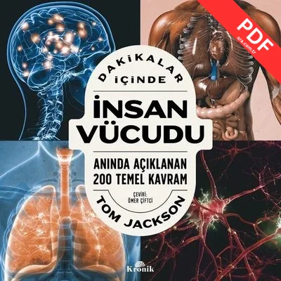 Dakikalar İçinde İnsan Vücudu - Anında Açıklanan 200 Temel Kavram PDF indir