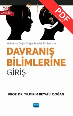 Davranış Bilimlerine Giriş - Hekim ve Diğer Sağlık Meslek Kişileri İçin