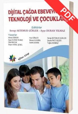 Dijital Çağda Ebeveynlik - Teknoloji ve Çocuklar
