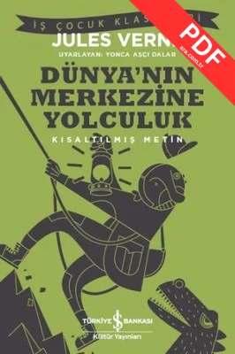 Dünya'nın Merkezine Yolculuk-Kısaltılmış Metin