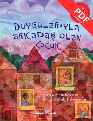 Duygularıyla Arkadaş Olan Çocuk