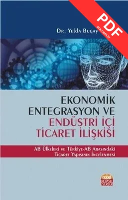 Ekonomik Entegrasyon ve Endüstri İçi Ticaret İlişkisi
