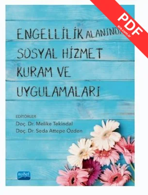 Engellilik Alanında Sosyal Hizmet Kuram ve Uygulamaları