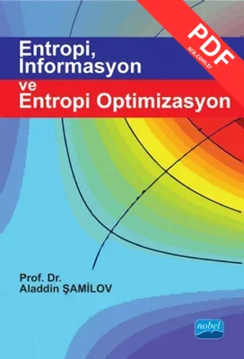 Entropi İnformasyon ve Entropi Optimizasyon