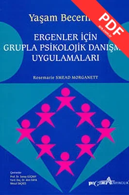 Ergenler İçin Grupla Psikolojik Danışma Uygulamaları