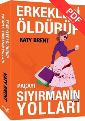 Erkekleri Öldürüp Paçayı Sıyırmanın Yolları