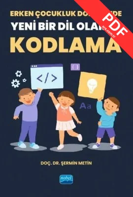 Erken Çocukluk Döneminde Yeni Bir Dil Olarak Kodlama