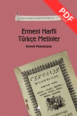 Ermeni Kaynaklarından Tarihe Katkılar II-Ermeni Hafli Türkçe Metinler
