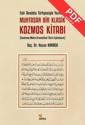 Eski Anadolu Türkçesiyle Yazılmış Muhtasar Bir Klasik Kozmos Kitabı - İnceleme - Metin - Gramatikal