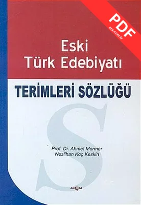 Eski Türk Edebiyatı Terimleri Sözlüğü