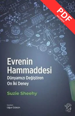 Evrenin Hammaddesi - Dünyamızı Değiştiren On İki Deney