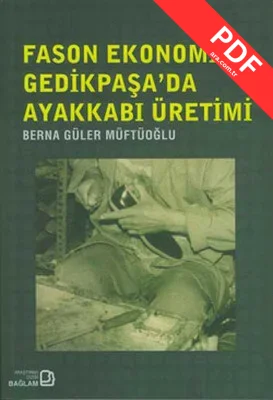 Fason Ekonomisi - Gedikpaşada  Ayakkabı Üretimi