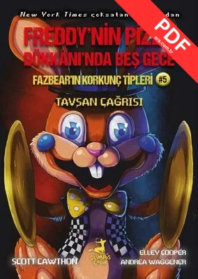 Fazbear'ın Korkunç Tipleri 5 - Tavşan Çağrısı - Freddy'nin Pizza Dükkanı'nda Beş Gece PDF indir