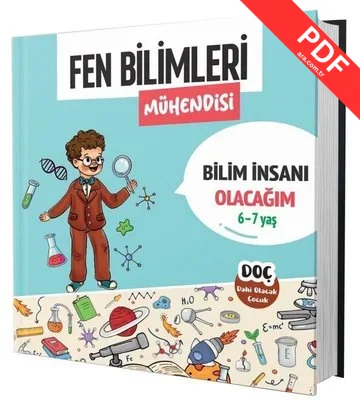 Fen Bilimleri Mühendisi 6 - 7 Yaş - Bilim İnsanı Olacağım