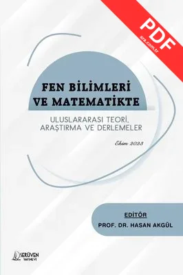 Fen Bilimleri ve Matematikte Uluslararası Teori, Araştırma ve Derlemeler - Ekim 2023