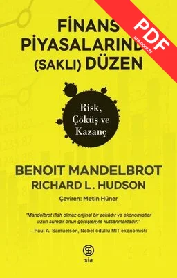 Finans Piyasalarında (Saklı) Düzen - Risk Çöküş ve Kazanç