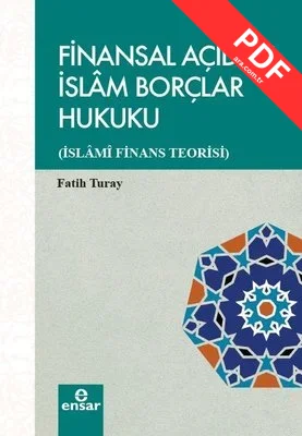 Finansal Açıdan İslam Borçlar Hukuku-İslami Finans Teorisi