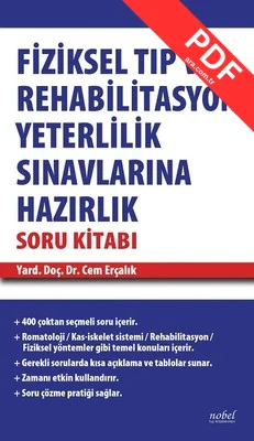 Fiziksel Tıp ve Rehabilitasyon Yeterlilik Sınavlarına Hazırlık Soru Kitabı