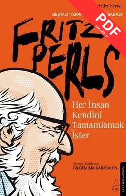 Fritz Perls - Her İnsan Kendini Tamamlamak İster PDF indir