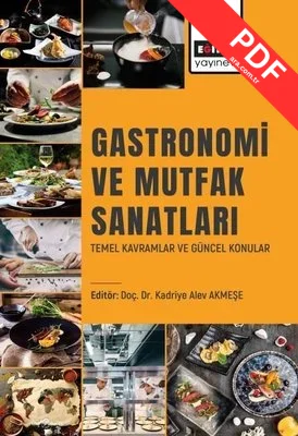 Gastronomi ve Mutfak Sanatları - Temel Kavramlar ve Güncel Konular