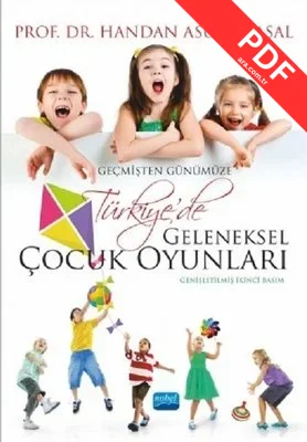 Geçmişten Günümüze Türkiye'de Geleneksel Çocuk Oyunları