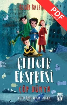 Gelecek Ekspresi ve Çöp Dünya PDF indir