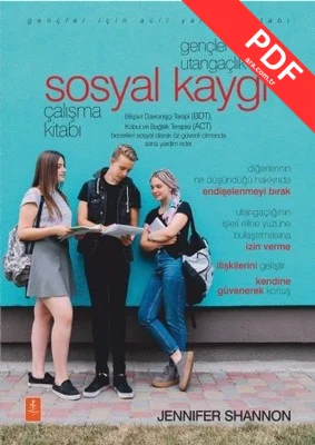 Gençler için Utangaçlık ve Sosyal Kaygı Çalışma Kitabı
