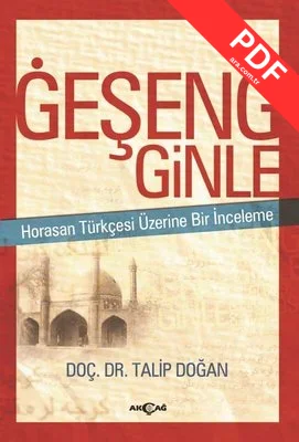 Geşeng Ginle-Horasan Türkçesi Üzerine Bir İnceleme