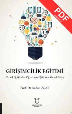 Girişimcilik Eğitimi-Temel Eğitimden Öğretmen Eğitimine Genel Bakış
