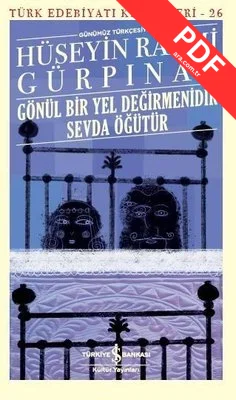 Gönül Bir Yel Değirmenidir Sevda Öğütür-Türk Edebiyatı Klasikleri 26 PDF indir