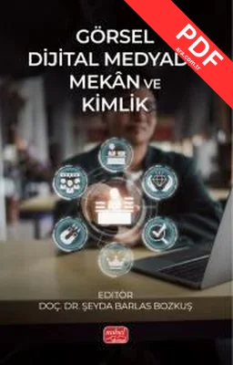 Görsel Dijital Medyada Mekan ve Kimlik