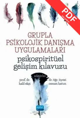 Grupla Psikolojik Danışma Uygulamaları-Psikospiritüel Gelişim Kılavuzu PDF indir