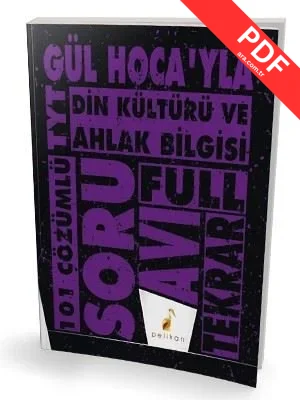 Gül Hoca'yla TYT Din Kültürü ve Ahlak Bilgisi Soru Avı 101 Çözümlü Soru PDF indir