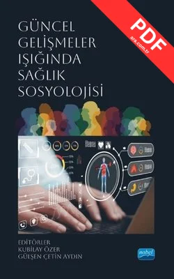 Güncel Gelişmeler Işığında Sağlık Sosyolojisi