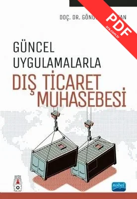 Güncel Uygulamalarla Dış Ticaret Muhasebesi