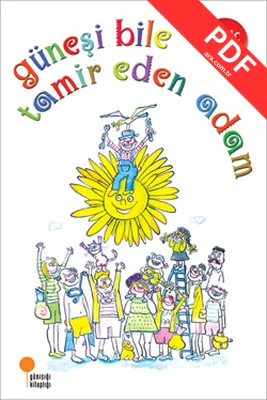 Güneşi Bile Tamir Eden Adam