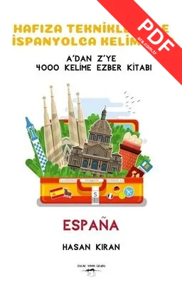 Hafıza Teknikleriyle İspanyolca Kelimeler - A'dan Z'ye 4000 Kelime Ezber Kitabı PDF indir