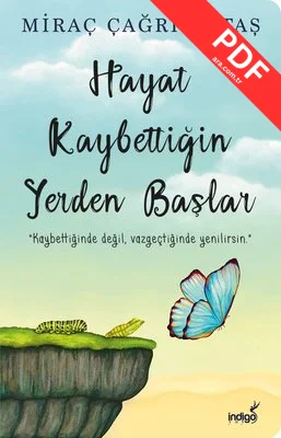 Hayat Kaybettiğin Yerden Başlar